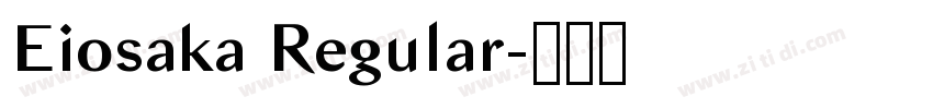 Eiosaka Regular字体转换